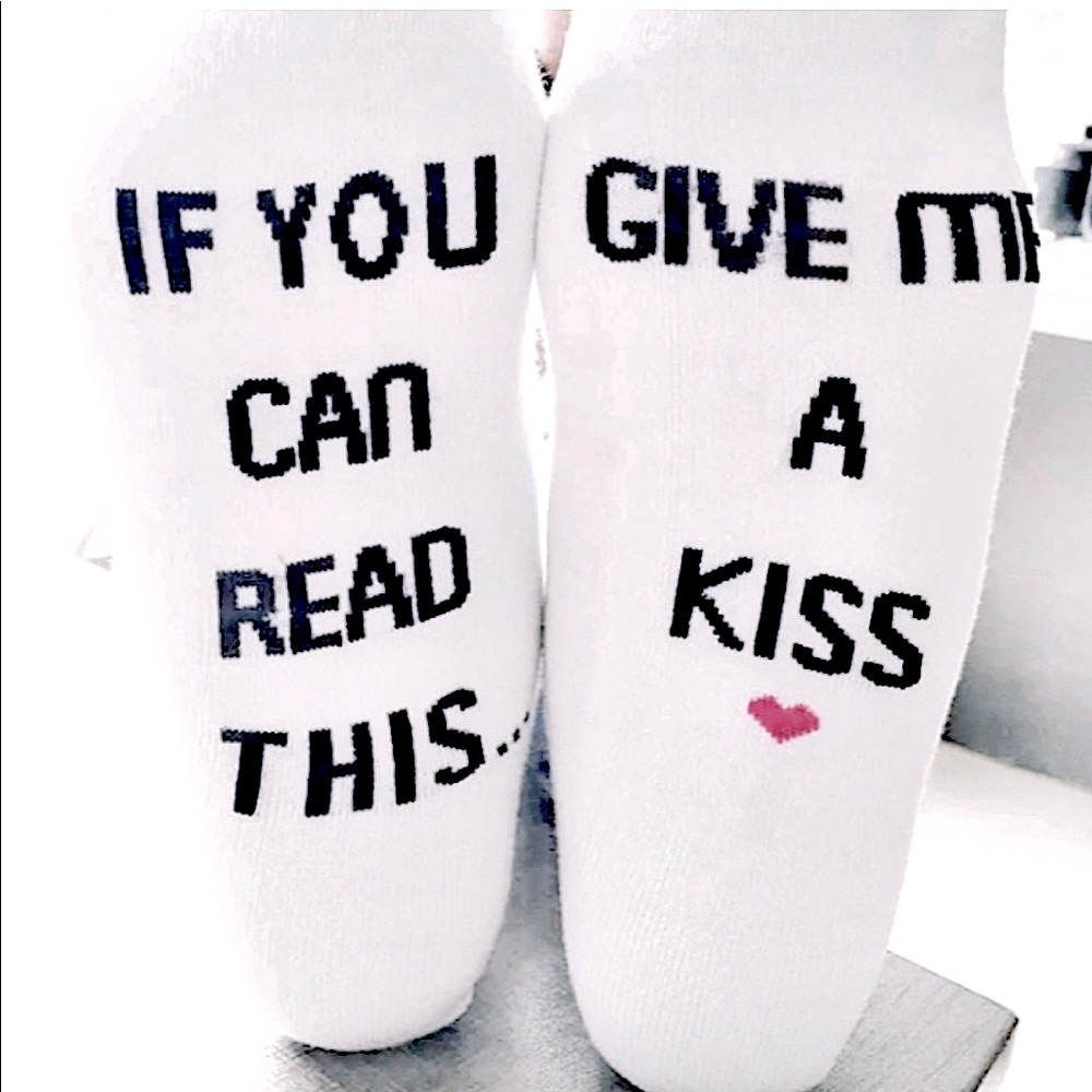 NEW If You Can Read This . . Give Me A Kiss Socks